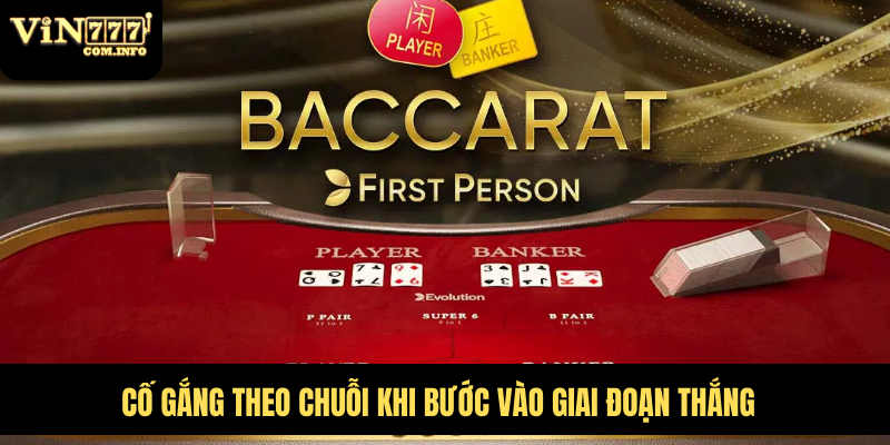 Cố gắng theo chuỗi khi bước vào giai đoạn thắng